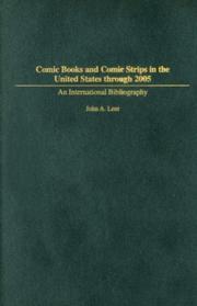 Cover of: Comic Books and Comic Strips in the United States through 2005: An International Bibliography (Bibliographies and Indexes in Popular Culture)