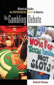 Cover of: The Gambling Debate (Historical Guides to Controversial Issues in America)