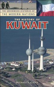 Cover of: The History of Kuwait (The Greenwood Histories of the Modern Nations) by Michael S. Casey