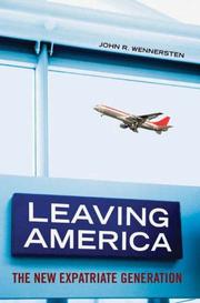 Cover of: Leaving America by John R. Wennersten