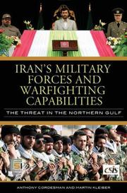 Cover of: Iran's Military Forces and Warfighting Capabilities: The Threat in the Northern Gulf