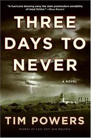 Cover of: Three Days to Never: A Novel