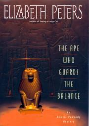 Cover of: The ape who guards the balance: an Amelia Peabody mystery