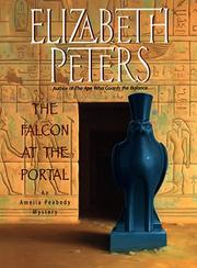 The falcon at the portal by Elizabeth Peters, Elizabeth Peters, Elizabeth Peters, Peters, Elizabeth, 1927-, Elizabeth Peters