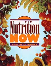 Nutrition now by Judith E. Brown