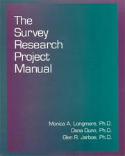 Survey Research Project Manual by M.A. LONGMORE