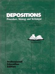 Cover of: Depositions: procedure, strategy, and technique