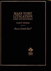 Cover of: Mass tort litigation: cases and materials