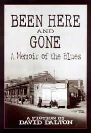 Cover of: Been here and gone: a memoir of the blues
