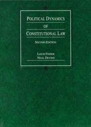 Cover of: Political dynamics of constitutional law by Louis Fisher