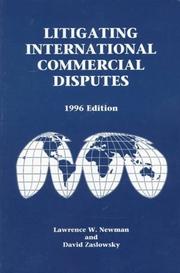 Cover of: Litigating international commercial disputes