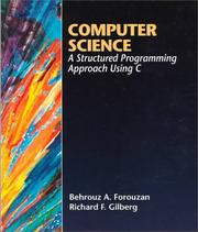 Cover of: Computer science: a structured programming approach using C