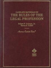 Cover of: Cases and materials on the rules of the legal profession