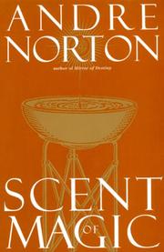 Cover of: Scent of Magic by Andre Norton