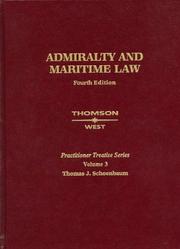 Cover of: Admiralty and Maritime Law, Fourth Edition: Vol. 3 (Practitioner Treatise Series) (Practitioner's Treatise Series)