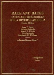 Cover of: Race and Races, Cases and Resources for a Diverse America, 2nd Edition by Juan F. Perea, Richard Delgado, Angela P Harris, Jean Stefancic, Stephanie M. Wildman