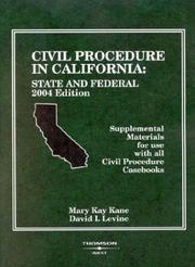 Cover of: Civil Procedure In California 2004: State and Federal : Supplemental Materials for Use with all Civil Procedure Casebooks (American Casebook Series)