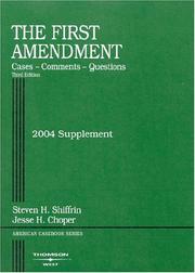 Cover of: The First Amendment: Cases - Comments - Questions, Third Edition, 2004 Supplement