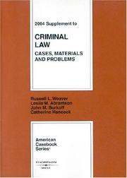 Cover of: 2004 Supplement to Criminal Law: Cases, Materials and Problems