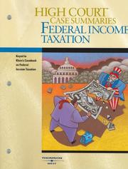 Cover of: High Court Case Summaries on Federal Income Taxation (High Court Case Summaries)