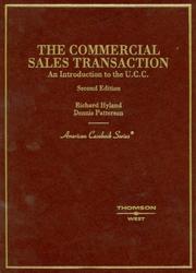 Cover of: The Commercial Sales Transaction, An Introduction to the U.C.C., (American Casebook Series) (American Casebook)