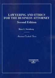 Cover of: Lawyering and Ethics for the Business Lawyer