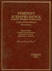 Cover of: Cases and Materials on Feminist Jurisprudence: Taking Women Seriously, (American Casebook Series) (American Casebook)