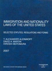 Cover of: Immigration and Nationality Laws of the United States: Selected Statutes, Regulations and Forms, 2007 ed.