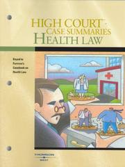 Cover of: High Court Case Summaries on Health Law (Keyed to Furrow, Fifth Edition)