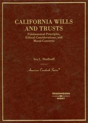 Cover of: CA Wills and Trusts, Fundamental Principals, Ethical Considerations, and Moral Concerns (Amerian Casebook Series)