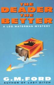 Cover of: The deader the better: a Leo Waterman mystery