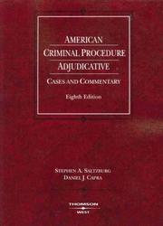 Cover of: American Criminal Procedure: Adjudicative, Cases and Commentary (American Casebooks)