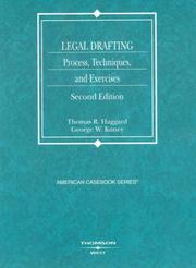 Cover of: Legal Drafting, Process, Techniques, and Exercises by Thomas R. Haggard, George W. Kuney