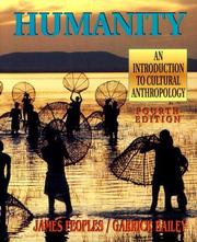 Cover of: Humanity by James G. Peoples, Garrick A. Bailey, James Peoples, Garrick Bailey, Garrick Alan Bailey, James G. Peoples