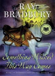 Cover of: Something wicked this way comes by Ray Bradbury