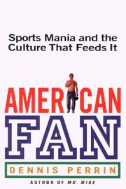 Cover of: American Fan: Sports Mania and the Culture That Feeds It