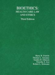 Cover of: Bioethics: Health Care Law and Ethics (American Casebook Series)