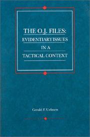 Cover of: The O.J. files: evidentiary issues in a tactical context