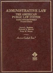 Cover of: Administrative law, the American public law system by Jerry L. Mashaw
