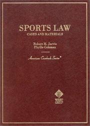 Cover of: Sports Law: Cases and Materials (American Casebook Series)