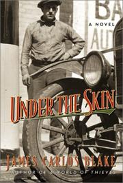 Cover of: Under the skin by James Carlos Blake