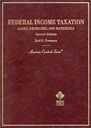 Federal income taxation by Joel S. Newman, J. S. Newman