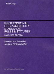 Cover of: Dzienkowski's Professional Responsibility: Standards, Rules, and Statutes, 2002-2003 (Statutes)