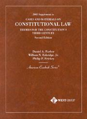 Cover of: Constitutional Law 2002 by Daniel A. Farber, William N., Jr. Eskridge, Philip P. Frickey