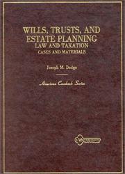 Cover of: Wills, trusts, and estate planning | Dodge, Joseph M.