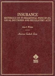 Cover of: Insurance: materials on fundamental principles, legal doctrines, and regulatory acts