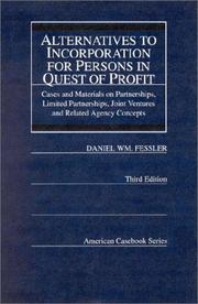 Cover of: Alternatives to incorporation for persons in quest of profit by Daniel William Fessler