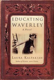 Cover of: Educating Waverley by Laura Kalpakian