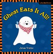 Cover of: Ghost Eats It All! by Janee Trasler