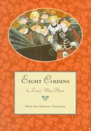 Cover of: Eight cousins, or, the Aunt-Hill by Louisa May Alcott